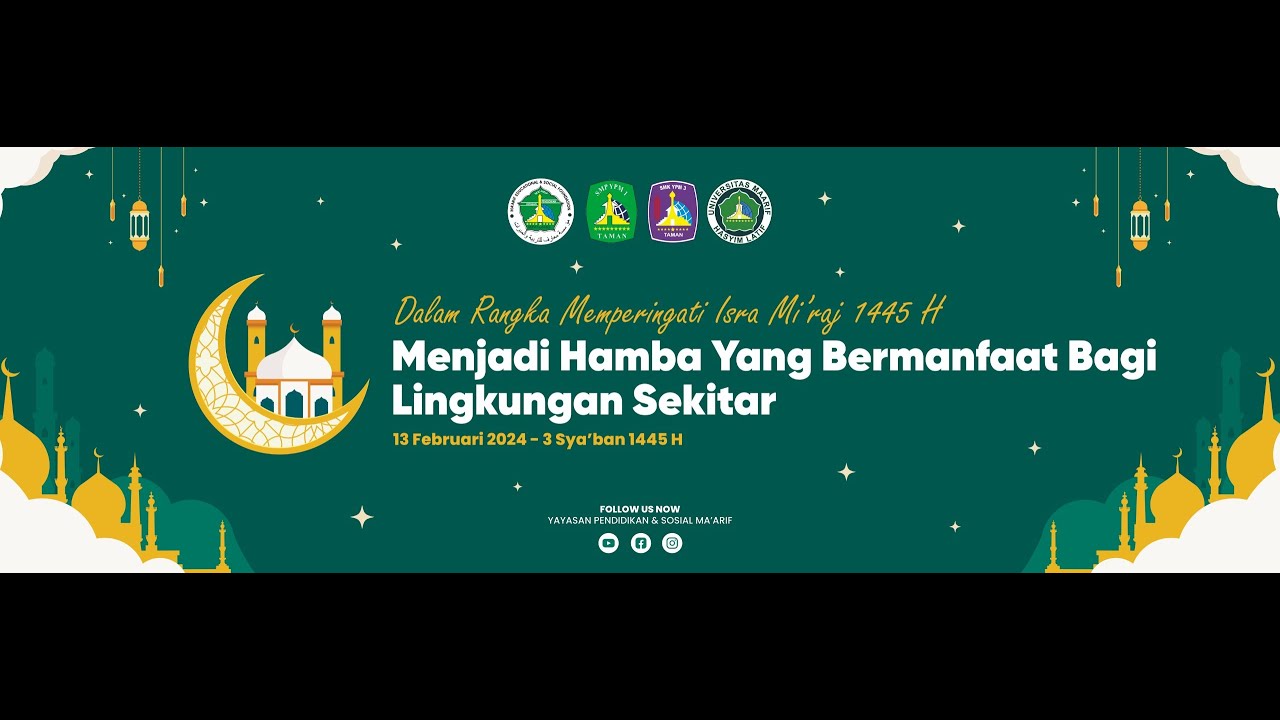 Isra Mi'raj 1445 H & Tasyakuran Pemilu Damai Menuju Indonesia Baldatun Toyyibatun wa Rabbun Ghofur