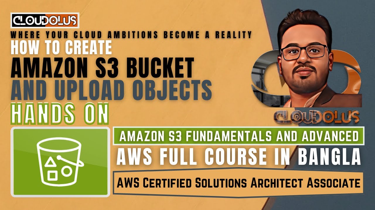 How to Create Amazon S3 Bucket And Upload Objects | Hands On