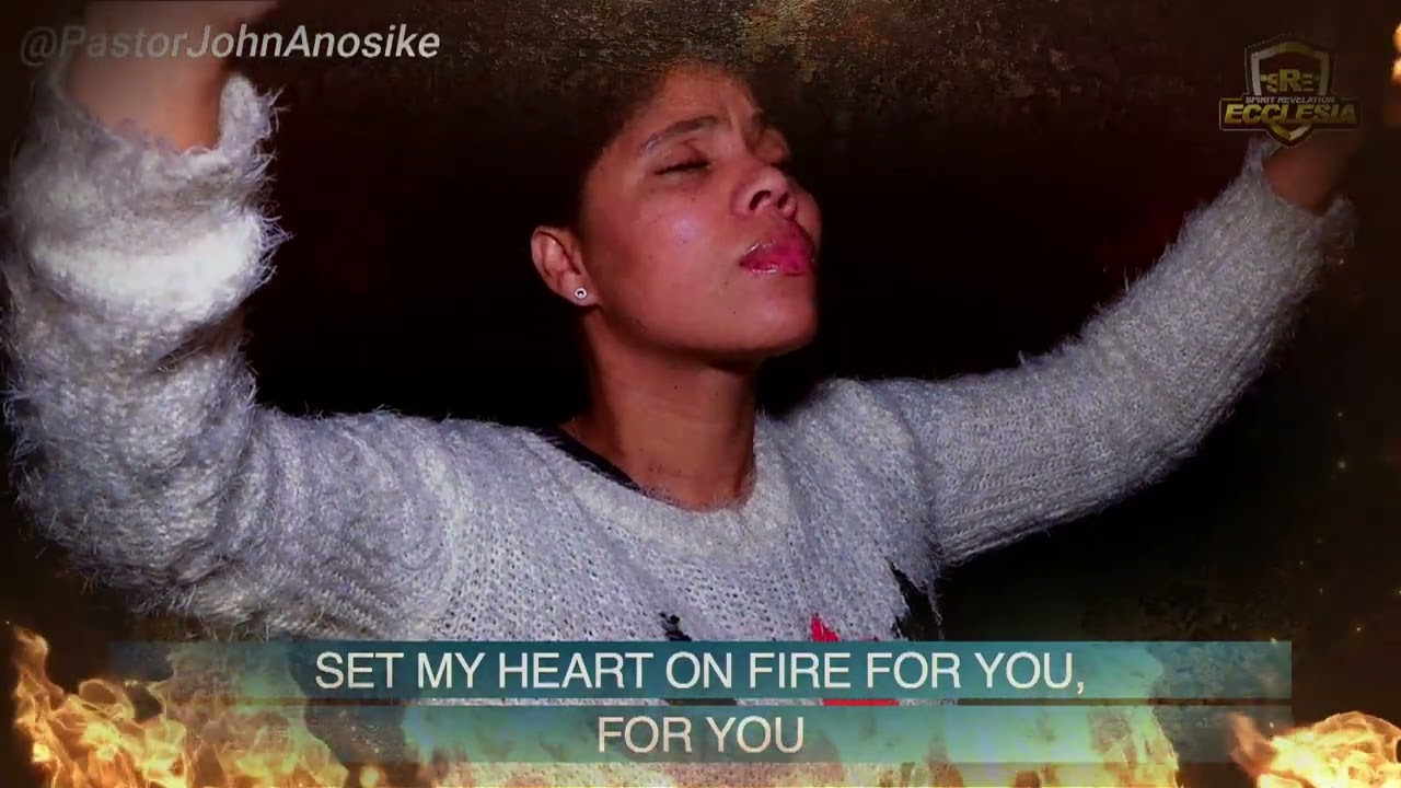 🎵Oh Lord, set my heart on fire for You🎵