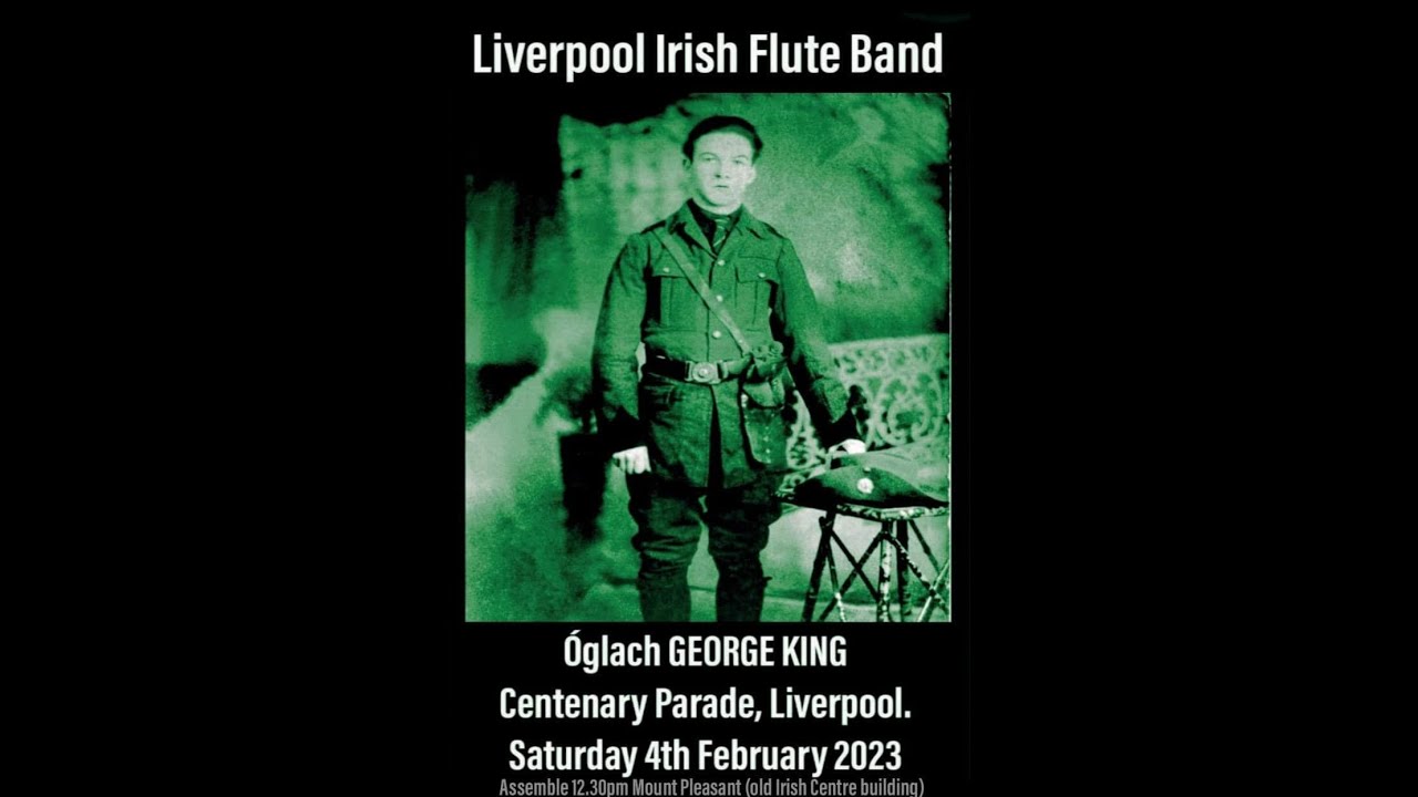 Óglach George King Centenary Parade - Liverpool (4/2/23)