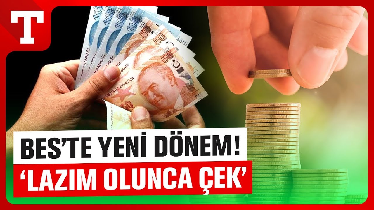 BES&rsquo;e Toplu Para &Ccedil;ekme İmkanı Geldi! Emekli Olmadan Birikim Kullanılabilecek &ndash; T&uuml;rkiye Gazetesi