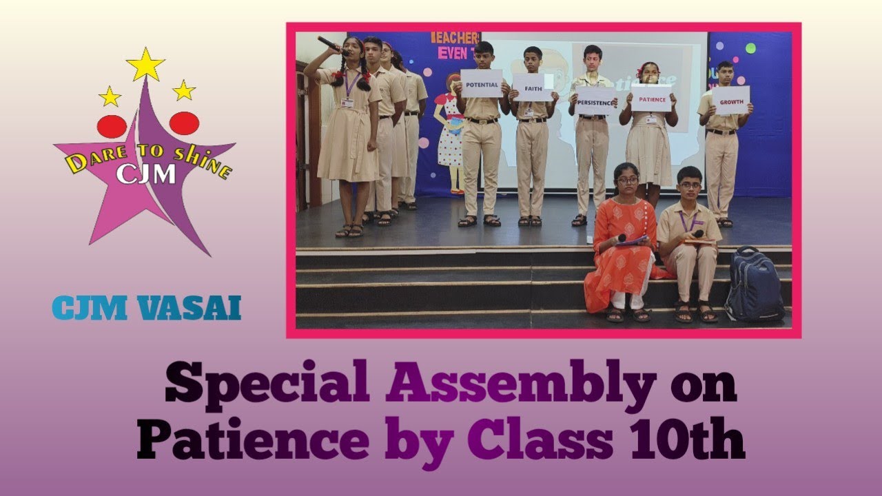 CJM Everyday Surprises || Special Assembly on Patience-Grade 10 || The Story of Bamboo and the Fern