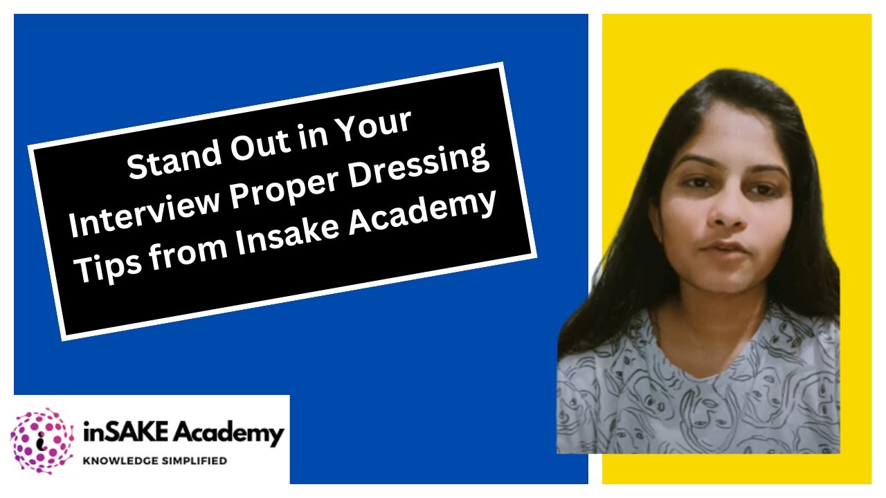 Stand Out in Your Interview Proper Dressing Tips from Insake Academy  #InterviewDressing