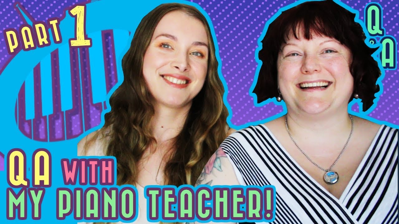 Q&A WITH MY PIANO TEACHER! Teacher talk, and Ally the student