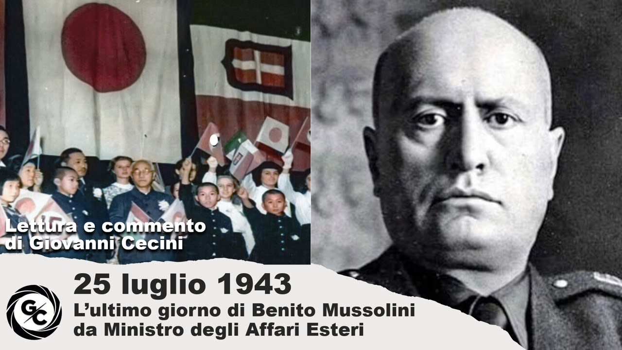 25 luglio 1943 L’ultimo giorno di Benito Mussolini da Ministro degli Affari Esteri - Diretta 80esimo