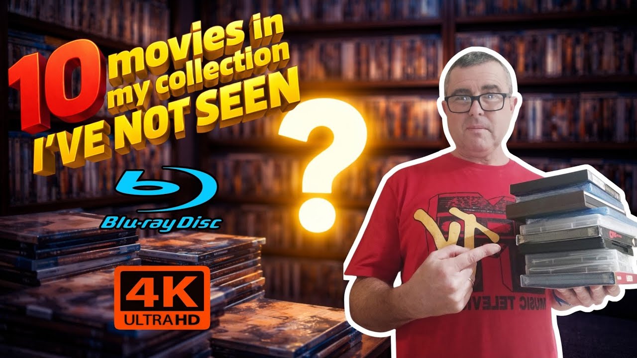 10 unseen movies in my collection!! 