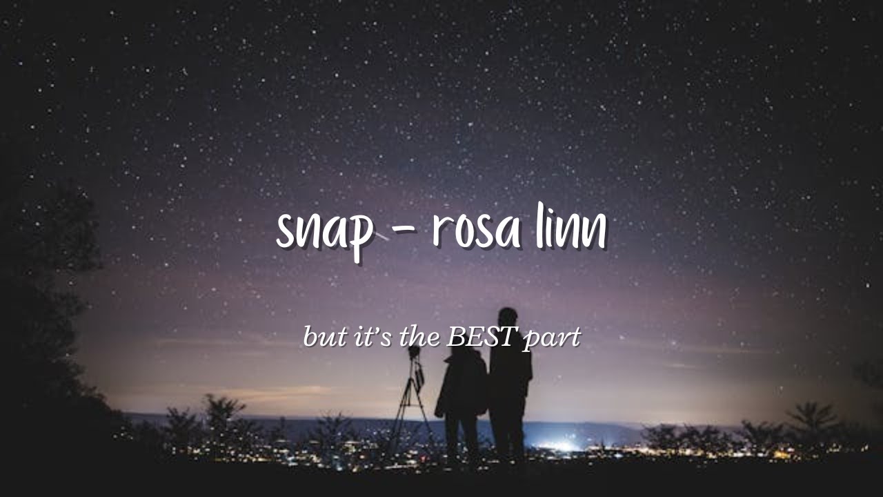 snap rosa linn but it's the best part - &ldquo;snapping one two where are you