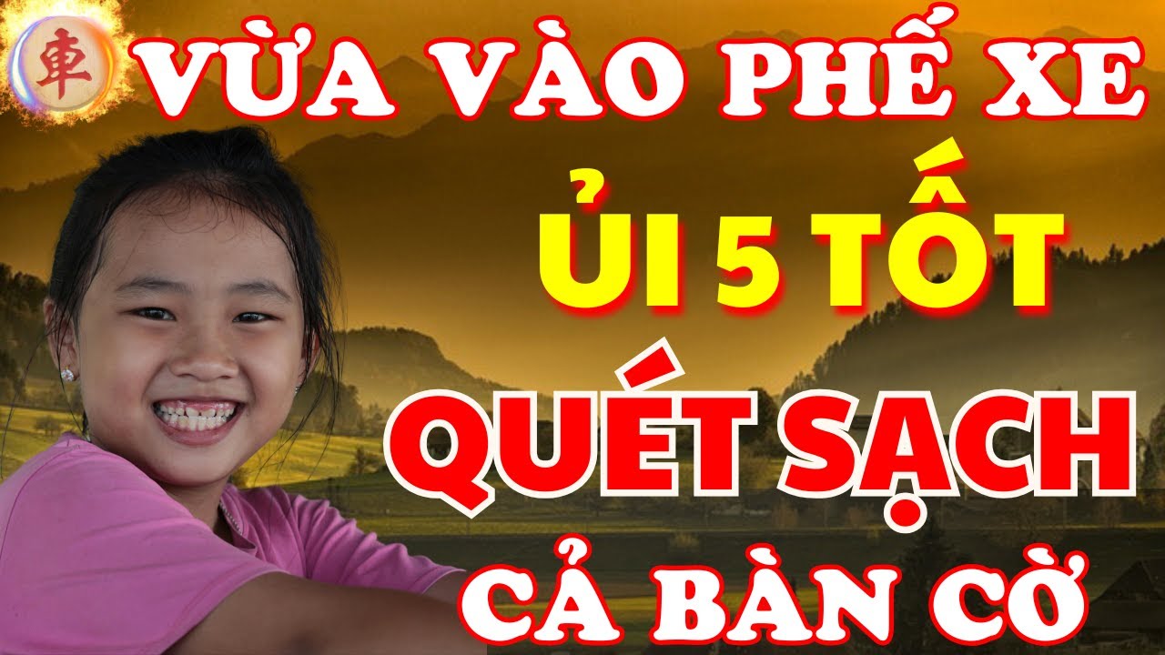 [ Cờ Tướng ] Bé Gái Thiên Tài Khi Chấp Xe Chỉ Lo Ủi Tốt Vẫn Quét Sạch Bàn