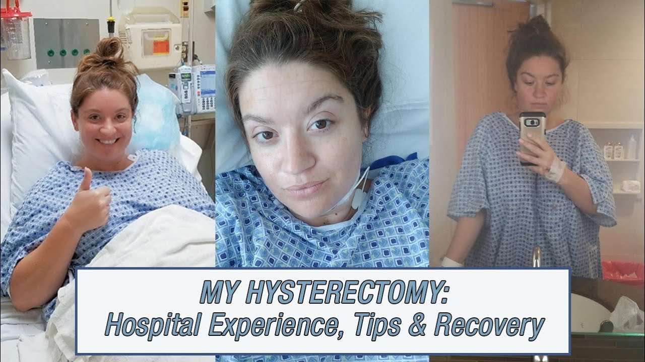My Hysterectomy (with day in the life pictures): My Experience, Tips & Current Recovery Status