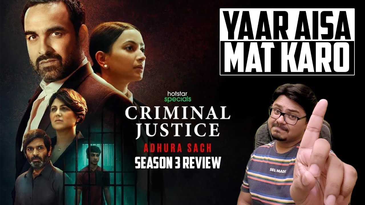 Criminal Justice Season 3 REVIEW | Adhura Sach | Yogi Bolta Hai