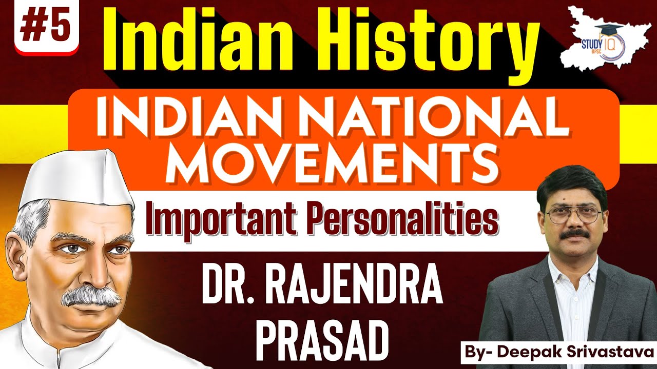 Indian History: Indian National Movements | Dr. Rajendra Prasad | By Deepak Sir || BPSC StudyIQ