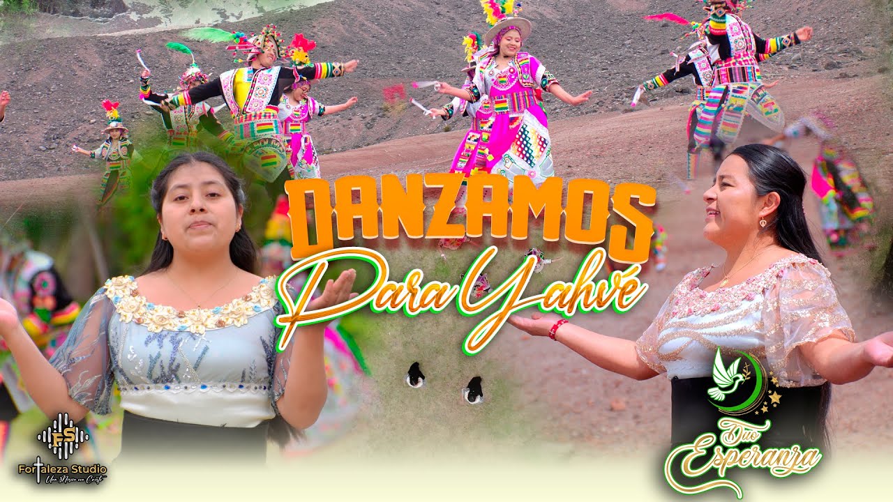 Duo Esperanza  ▷ Danzamos para Yahvé - VIDEO OFICIAL  (Tinkus)