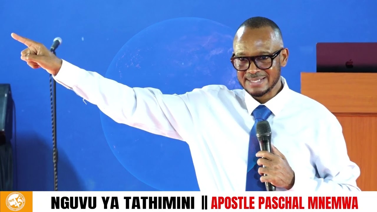 NGUVU YA TATHIMINI || APOSTLE PASCHAL MNEMWA