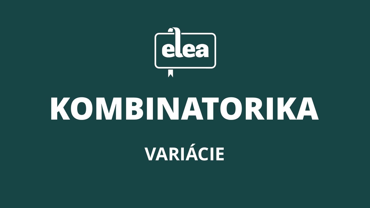Variácie | Elea: Nauč sa matiku