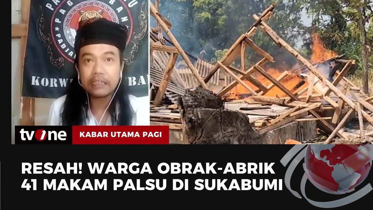 Warga Hancurkan dan Bakar 41 Makam Palsu di Sukabumi | Kabar Utama Pagi tvOne