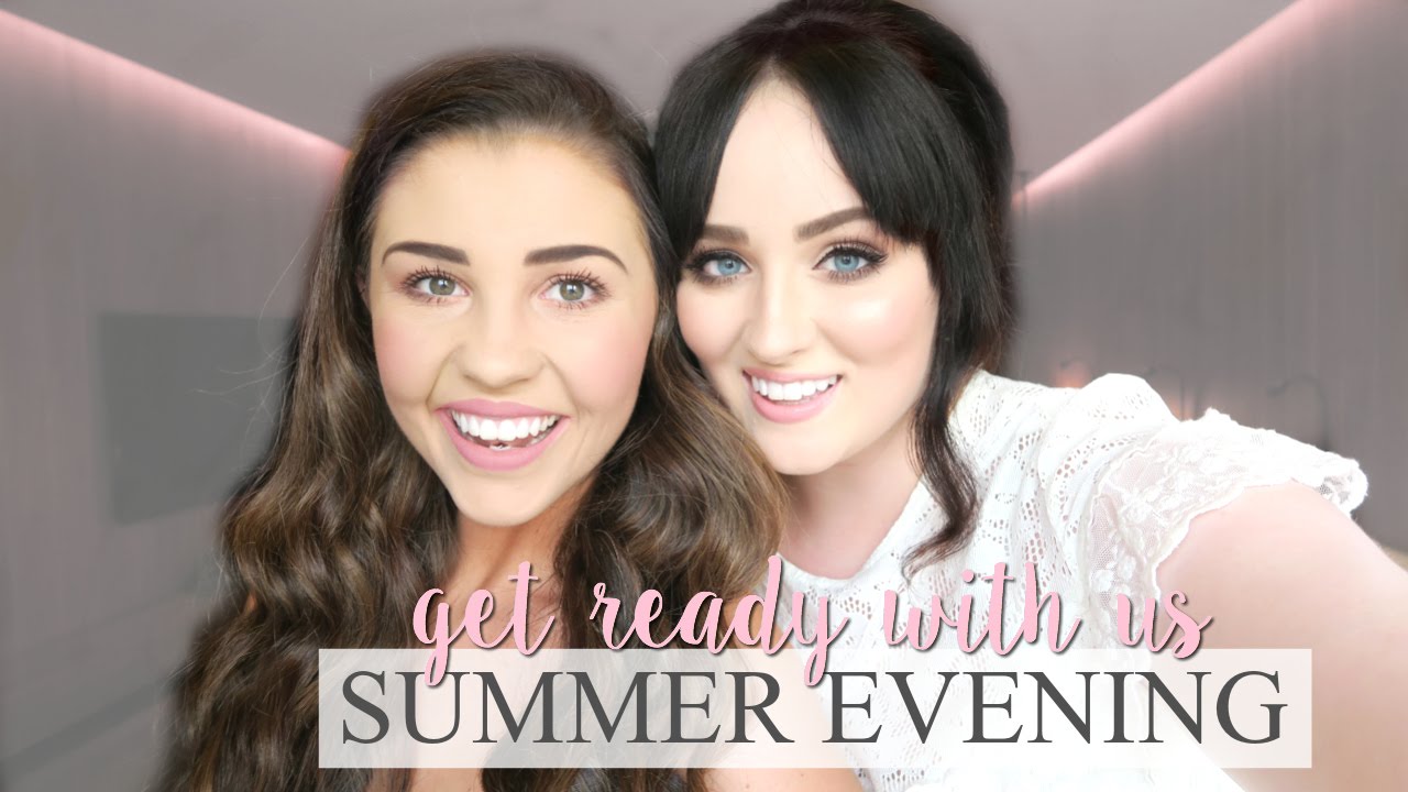 Get Ready With Us: An Evening In Summer | Becca Rose & Just Jodes Ad