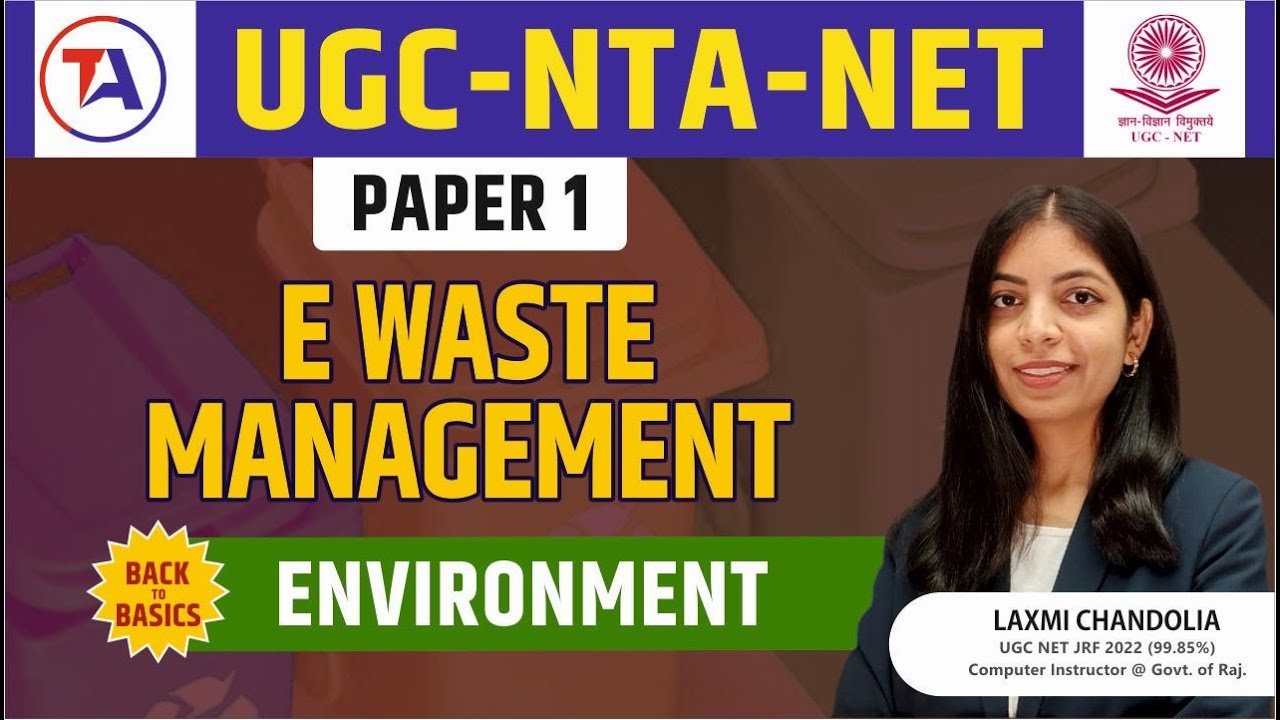 UGC NET Paper 1 Environment | E-WASTE MANAGEMENT | UGC NET December 2023 | by Target Abhi