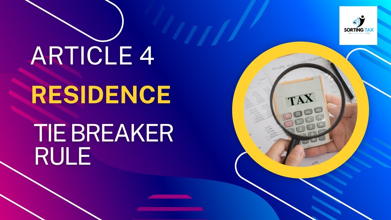 International Tax Webinar Series -1 on Article 4 - Residence of DTAA (Tax Treaty)