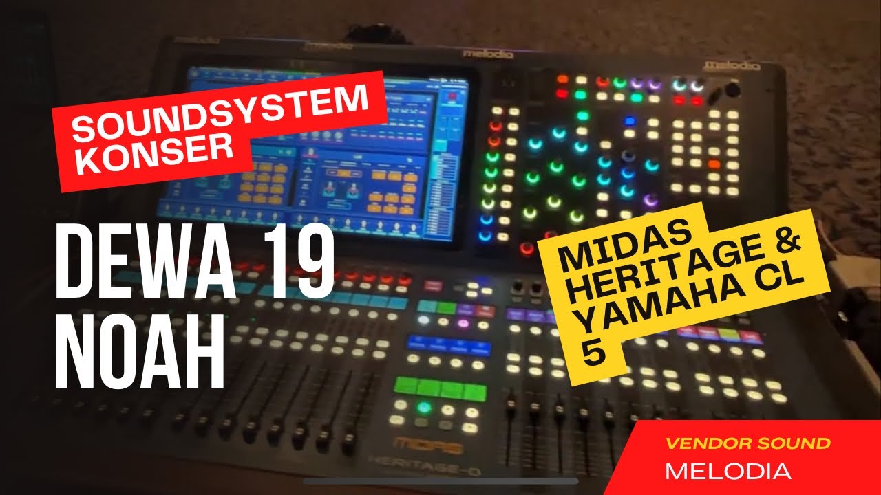 Sound System dibalik KONSER DEWA 19 & NOAH part 1