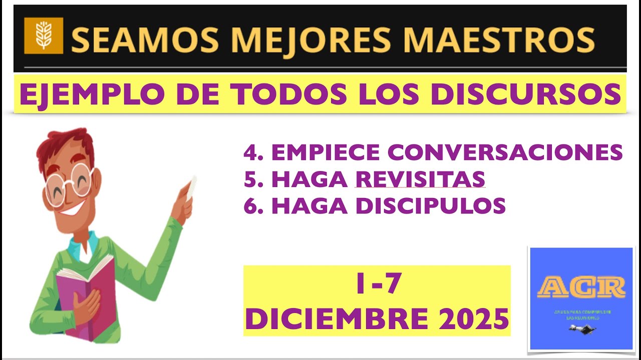 SEAMOS MEJORES MAESTROS / EJEMPLO DE TODAS LAS ASIGNACIONES /1-7 DICIEMBRE DE 2025