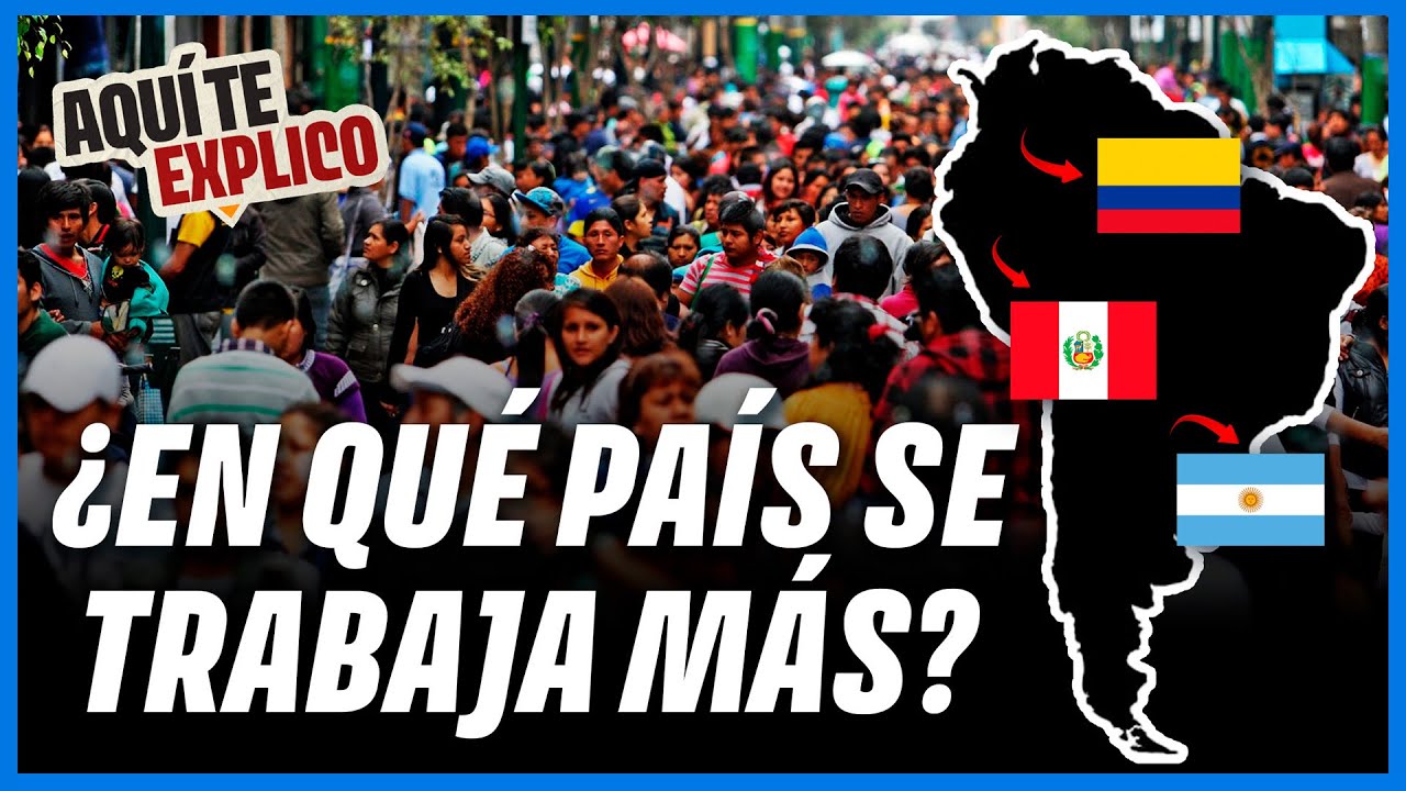 ¿México, Perú o Colombia? Este es el país latinoamericano que más trabaja