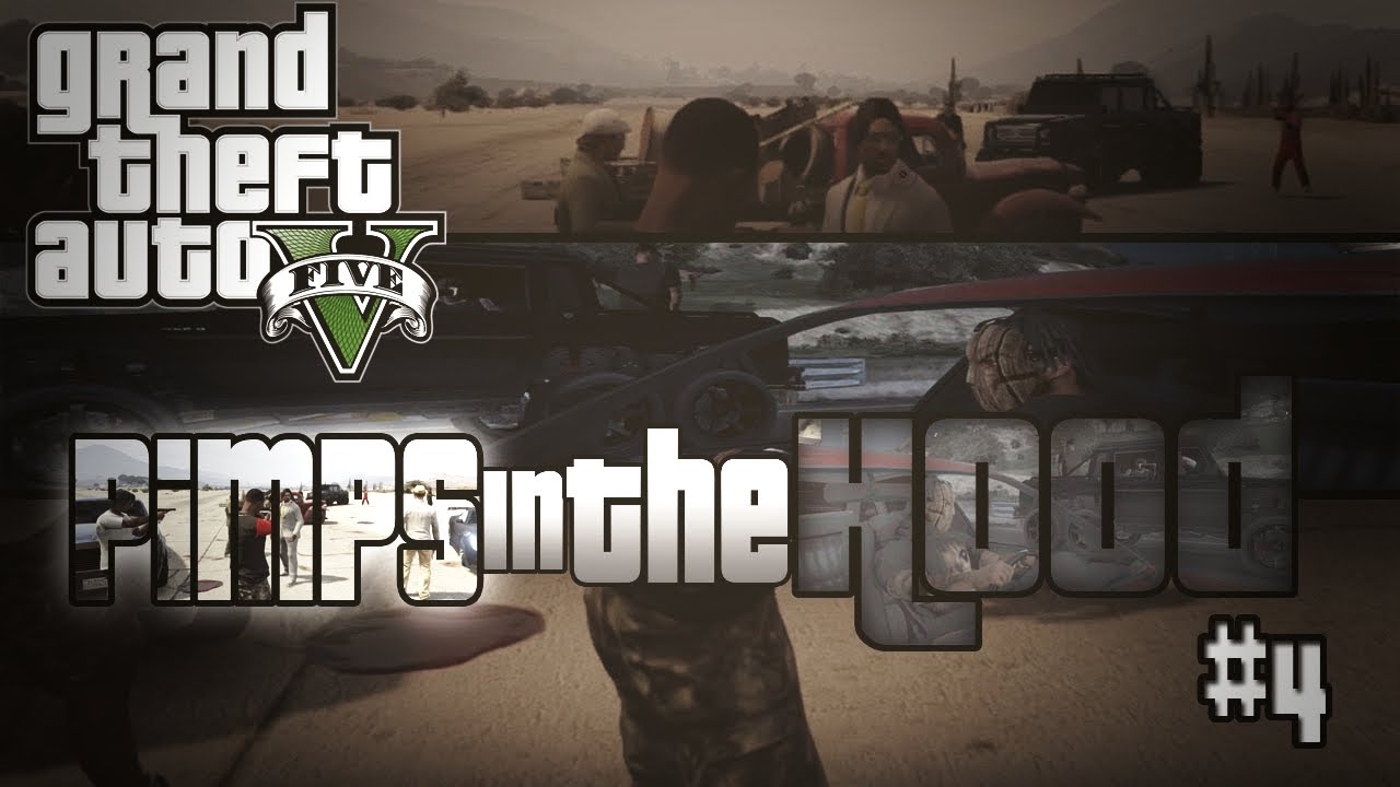GTA - Pimps In The Hood Ep #4 (HD)