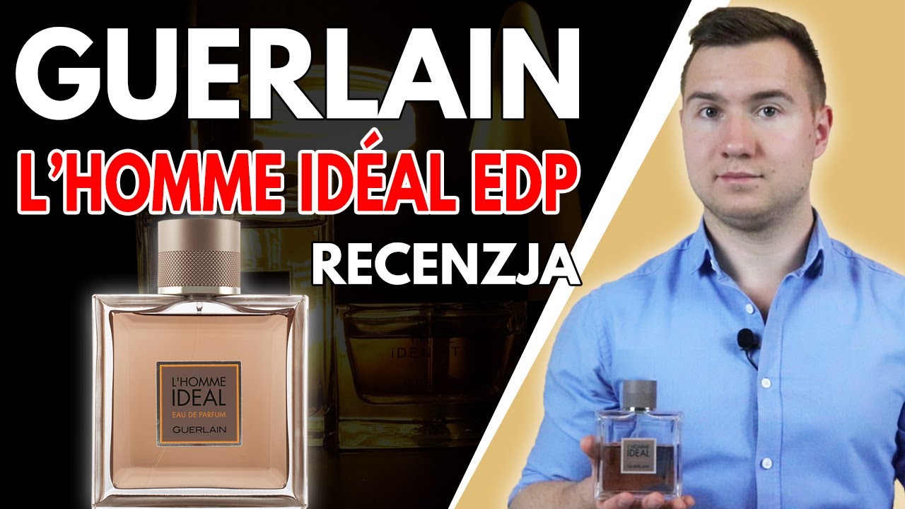 ELEGANCKI męski klasyk - Guerlain L'HOMME ID&Eacute;AL woda perfumowana (EDP) - Recenzja I Perfumowe ABC