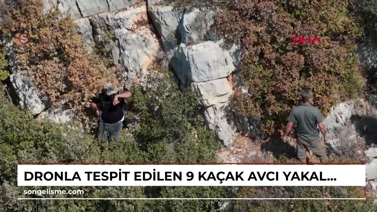 Dronla tespit edilen 9 ka&ccedil;ak avcı yakalandı / Video eklendi