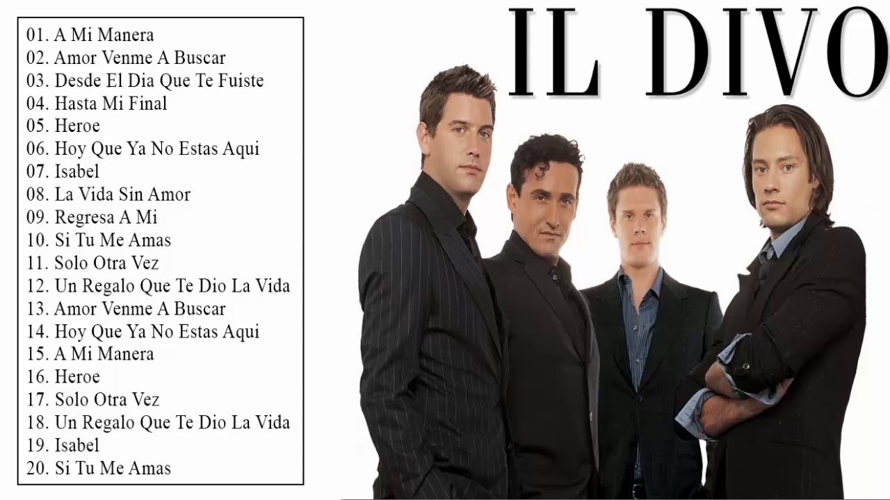 Il Divo Exitos Mix - 30 Grandes Exitos - Musica Cristiana 2018