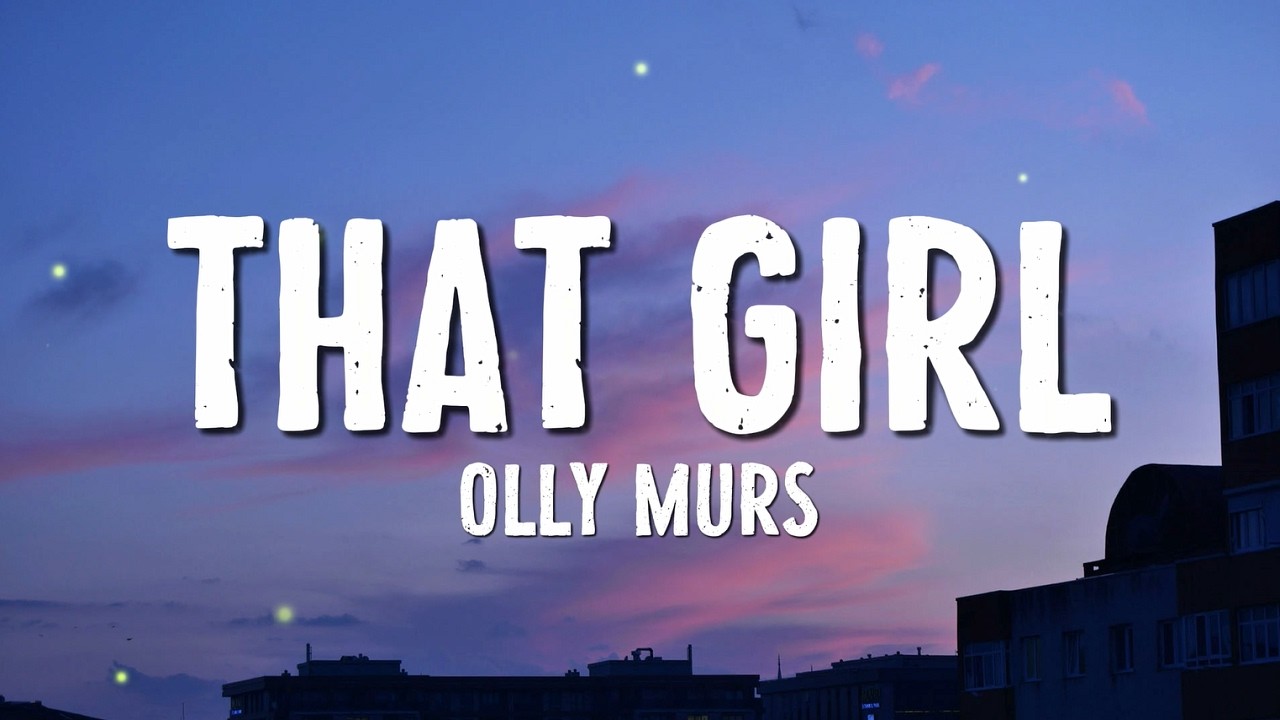 Olly Murs - That Girl (Lyrics)