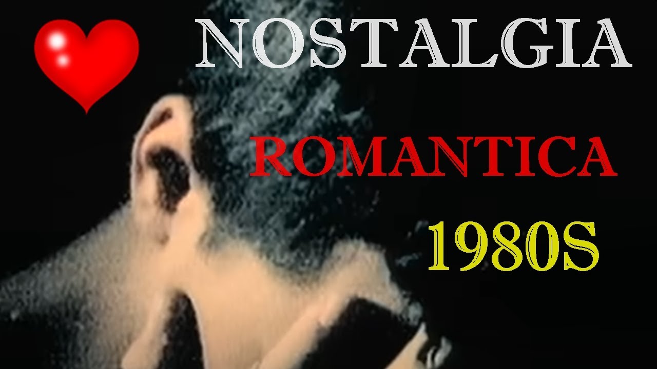 NOSTALGIC FLASHBACK ROMANTIC INTERNACIONAL 80s