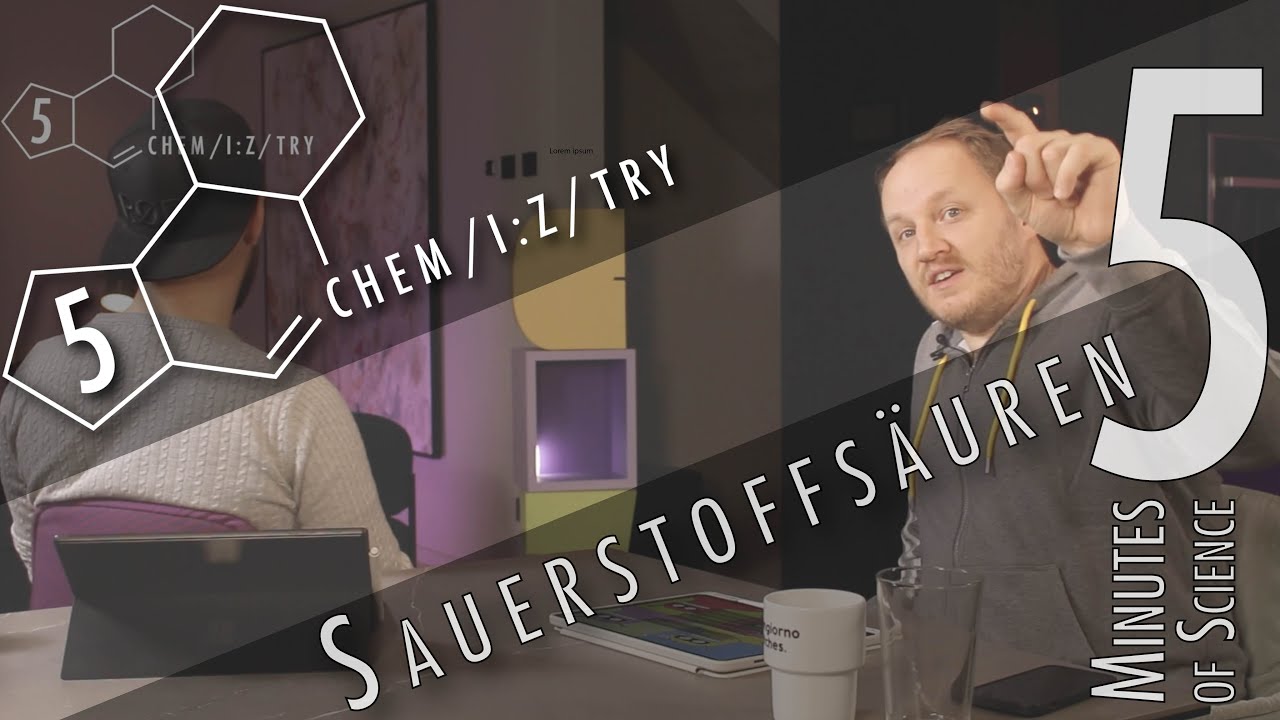 5 Minutes of Science: Sauerstoffsäuren