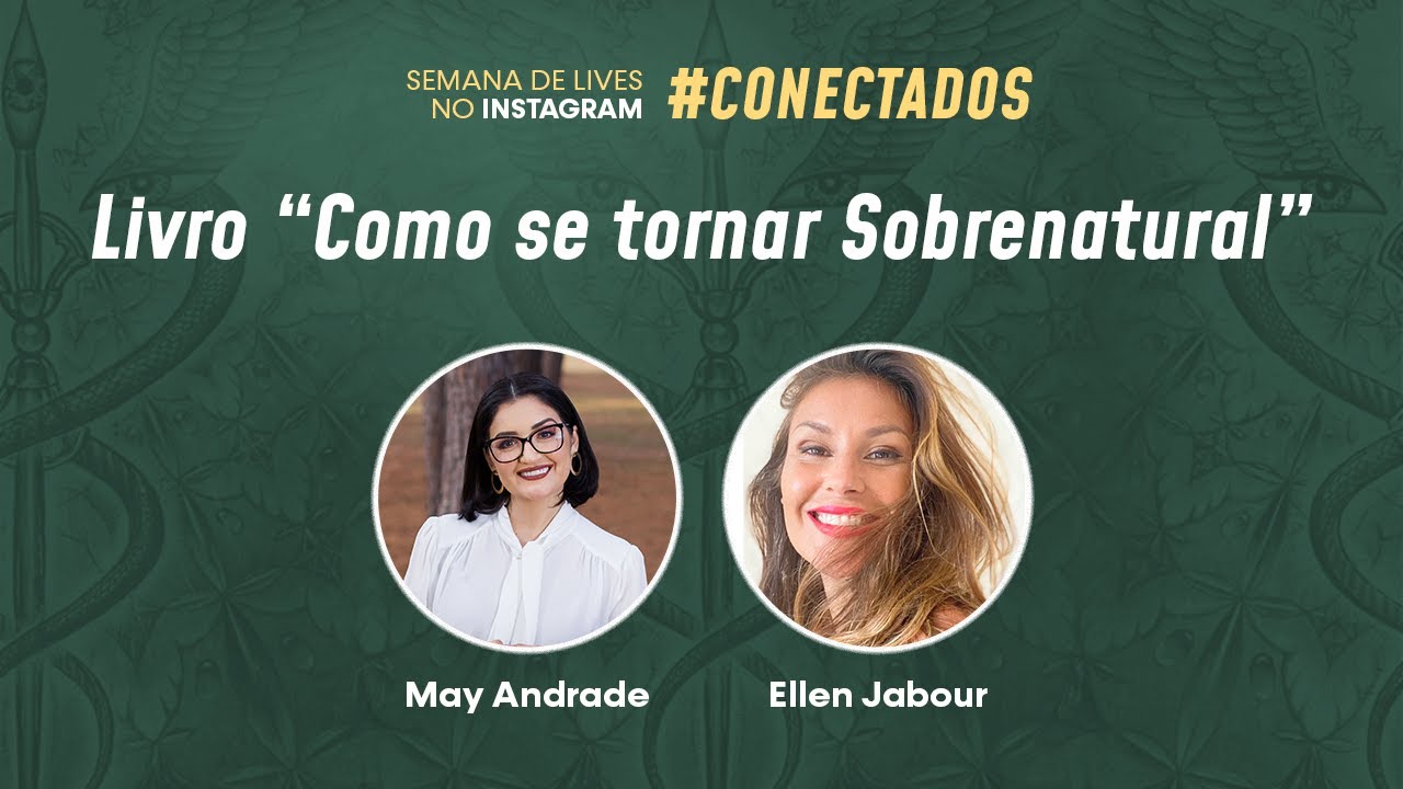 Como se tornar SOBRENATURAL - com Ellen Jabour