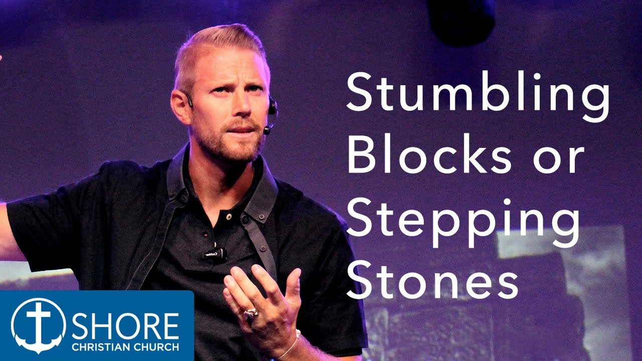 Stumbling Blocks or Stepping Stones