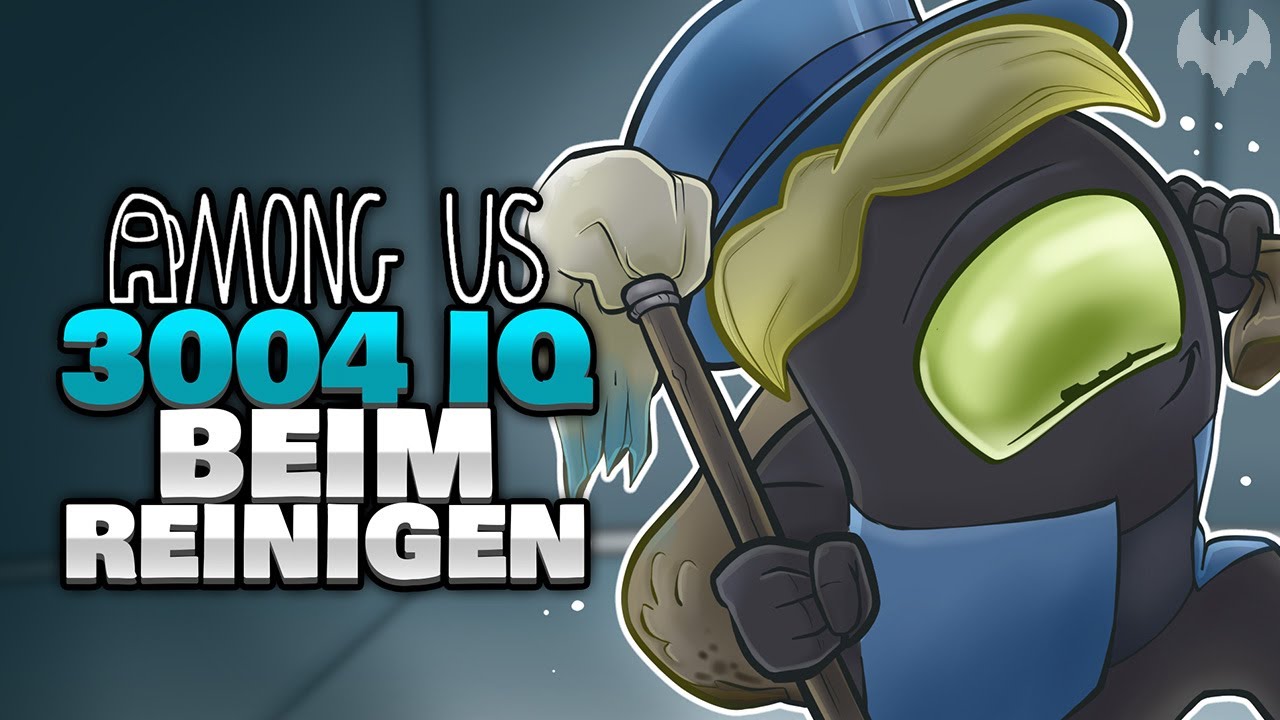 CLEANER IMPOSTOR mit 3004 IQ 💧 - ♠ Among Us ♠