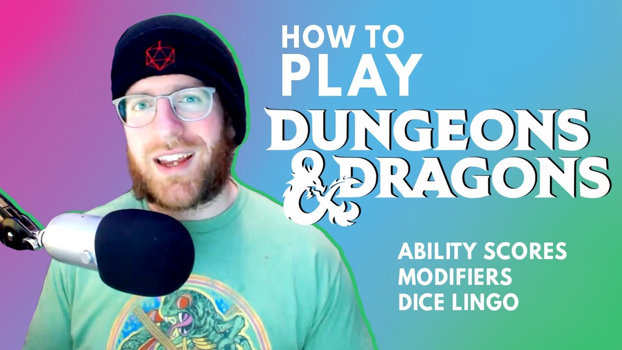 How to Play D&D Part 2 - Ability Scores, Modifiers, and Dice Lingo