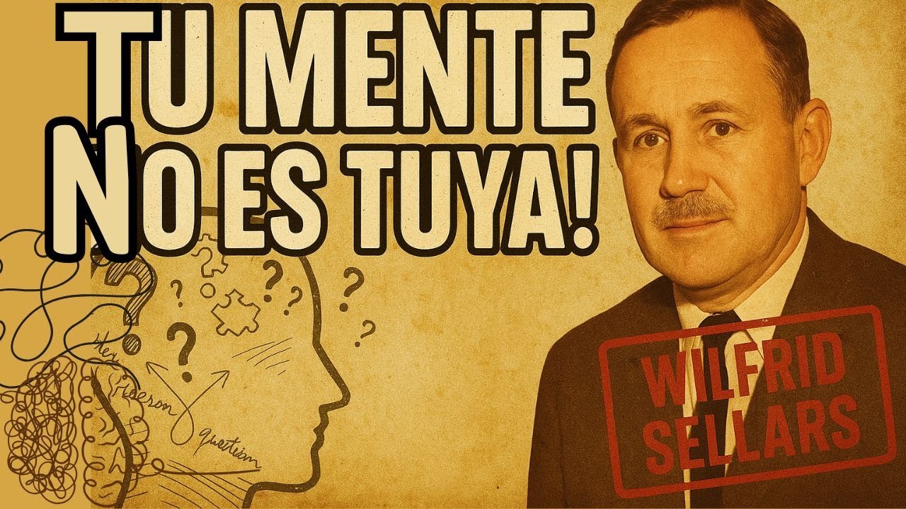 Por qué tu mente es una construcción social (y no lo sabías) | Wilfrid Sellars