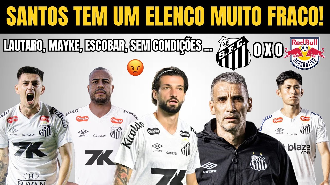 O SANTOS NÃO TEM ELENCO, MAS O VOJVODA NÃO SE AJUDA... FORA LAUTARO!