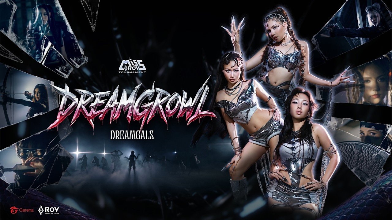 DREAMGROWL - DREAMGALS | Miss RoV Tournament [Music Video]