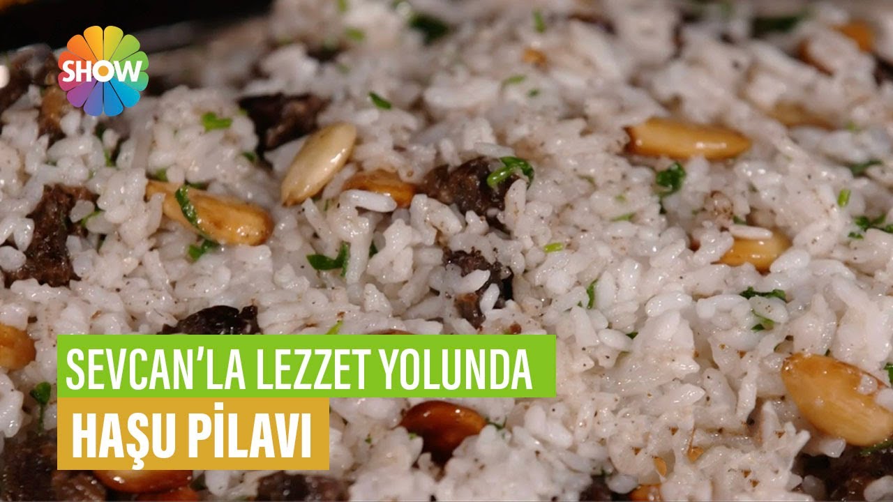 Haşu Pilavı Tarifi | Sevcan'la Lezzet Yolunda