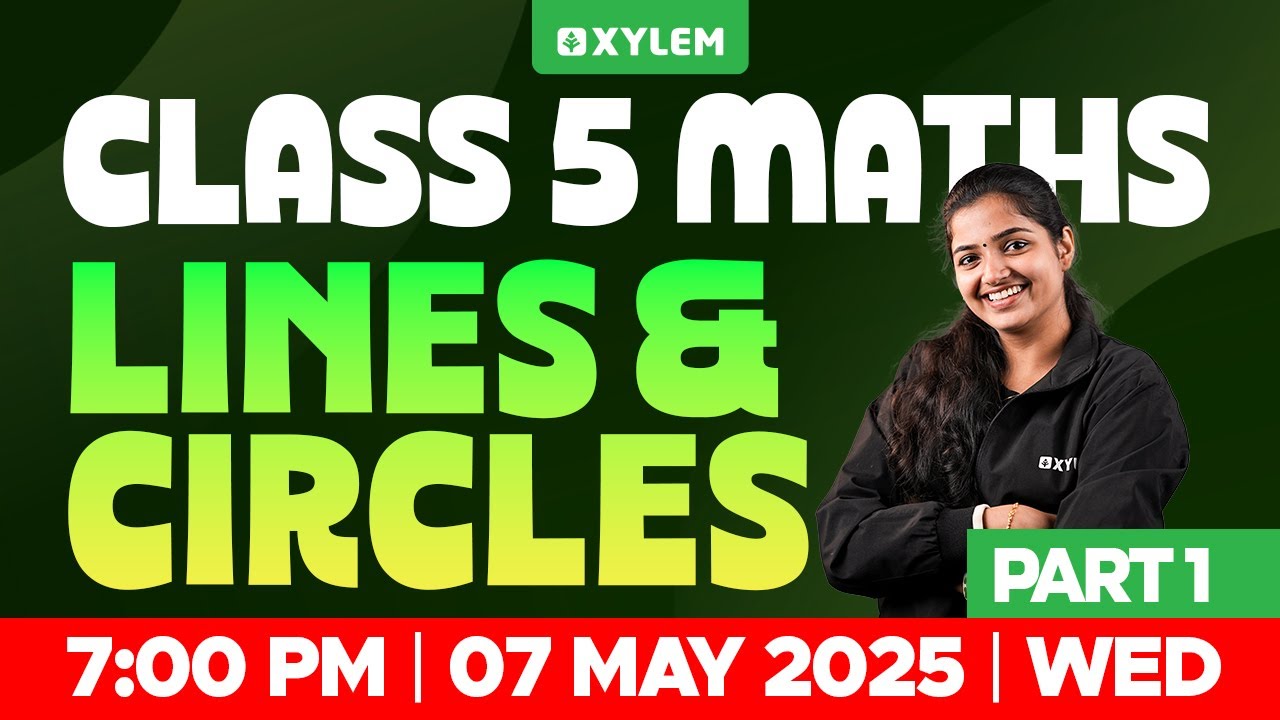 Class 5 Maths | Lines and Circles - Part 1 | Xylem Class 5