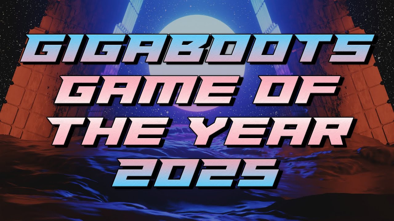 The GigaBoots Game of the Year 2025 Podstravaganza [1]