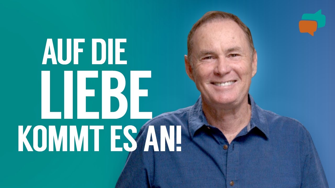 Ist die Liebe dein höchstes Ziel? – Bayless Conley / Reihe: Worauf es wirklich ankommt