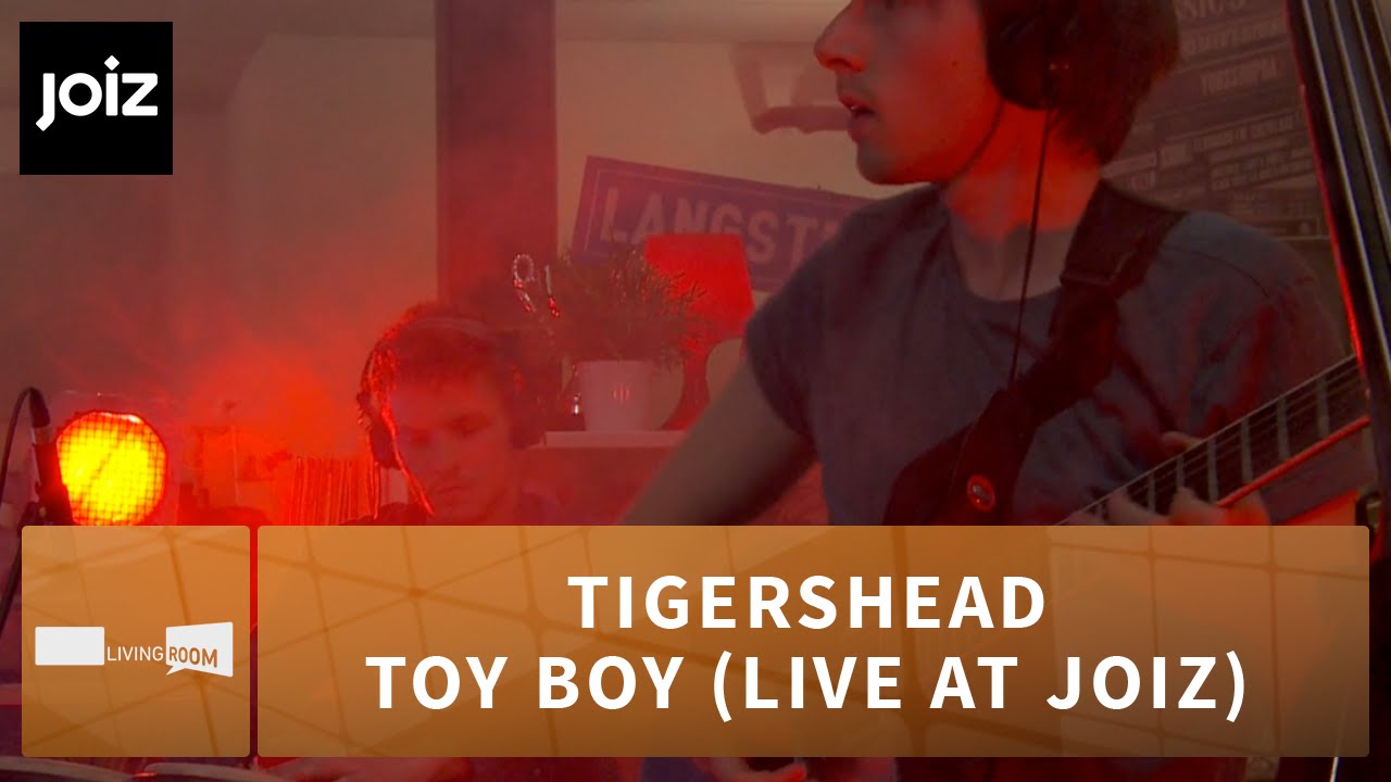 Tigershead - Toy Boy (live at joiz)