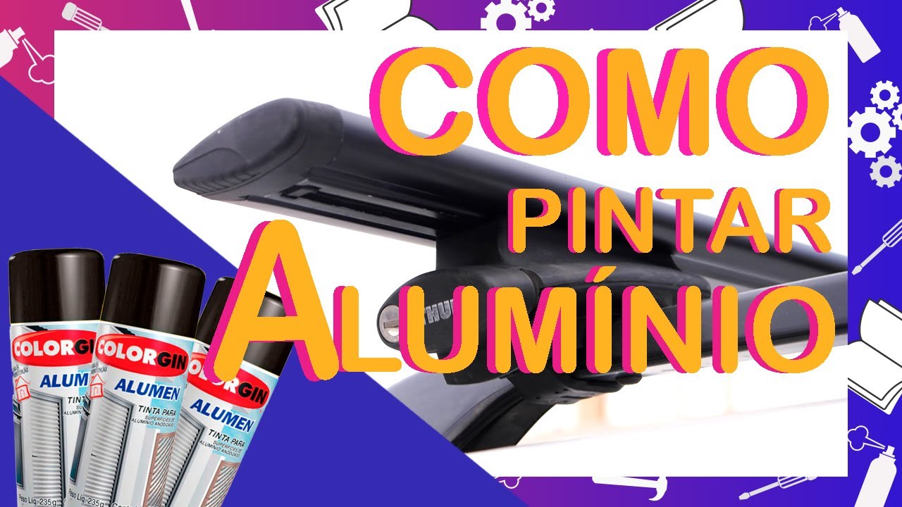 COMO PINTAR ALUMÍNIO COM A MELHOR COBERTURA!!!