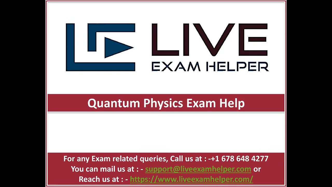 Quantum Physics Exam Help | Take Your Physics Exam