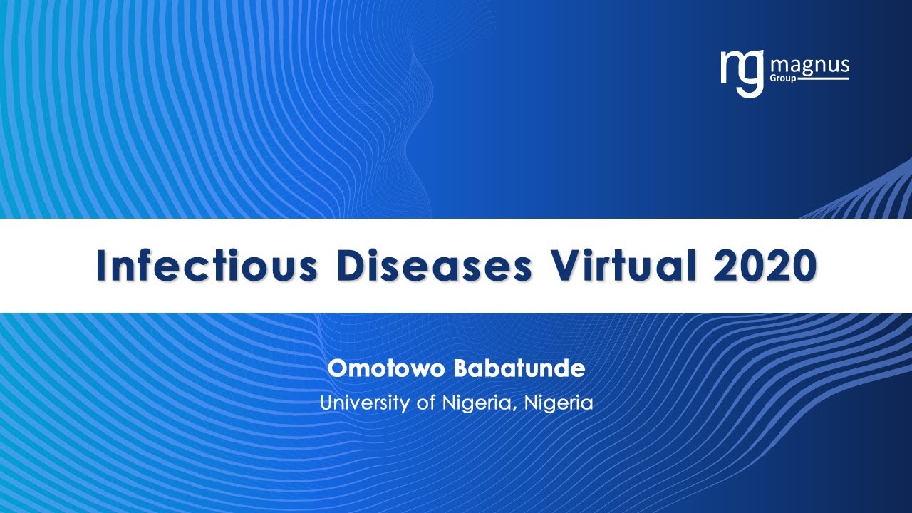 Omotowo Babatunde | University of Nigeria, Nigeria | Infectious Diseases Virtual 2020