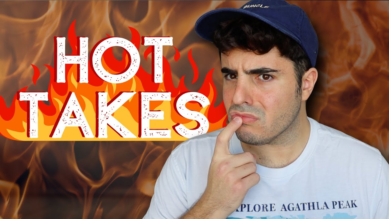 HOT TAKES THAT COULD GET ME CANCELLED | Sidetracked Ep 47