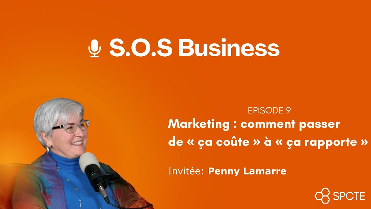 S.O.S. Business / Épisode 9 — Marketing : comment passer de “ça coûte” à “ça rapporte” 🇫🇷