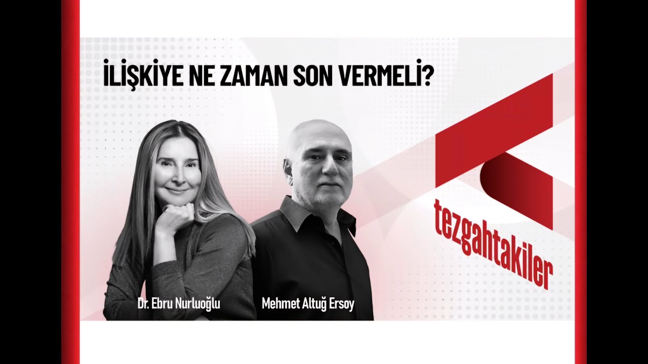İLŞKİYE NE ZAMAN SON VERMELİ? 10 #mehmetaltugersoy #ebrunurluoğlu #tezgahtakiler  #ilişkiler